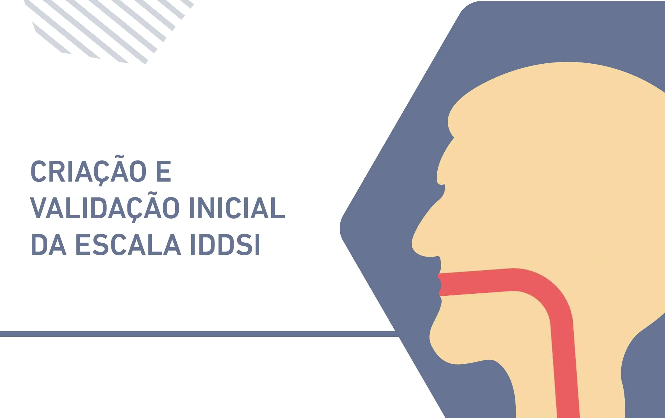 Criação e Validação Inicial da Escala IDDSI