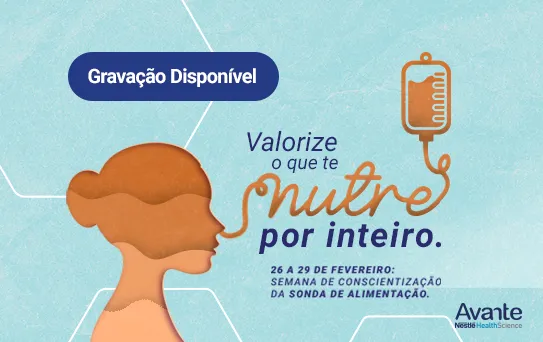 O Valor da Nutrição e a Sonda de Alimentação em parceria com a Braspen