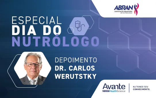 Especial Dia do Nutrólogo 2024 - Prof. Dr. Carlos Alberto Werutsky