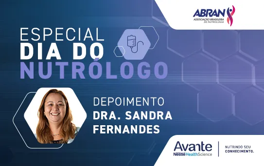 Especial Dia do Nutrólogo 2024 - Dra. Sandra Fernandes